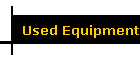 Used Equipment